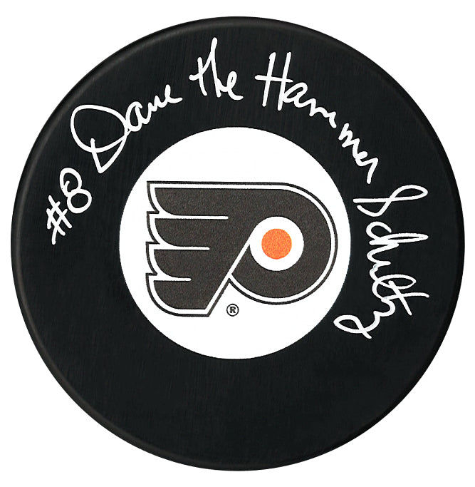 Dave Schultz Autographed Philadelphia Flyers The Hammer Inscribed Puck