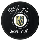 Nicolas Hague Autographed Vegas Golden Knights 2023 Cup Inscribed Puck CoJo Sport Collectables Inc.