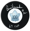 Brian Conacher Autographed Toronto Maple Leafs Centennial Season Inscribed Puck CoJo Sport Collectables